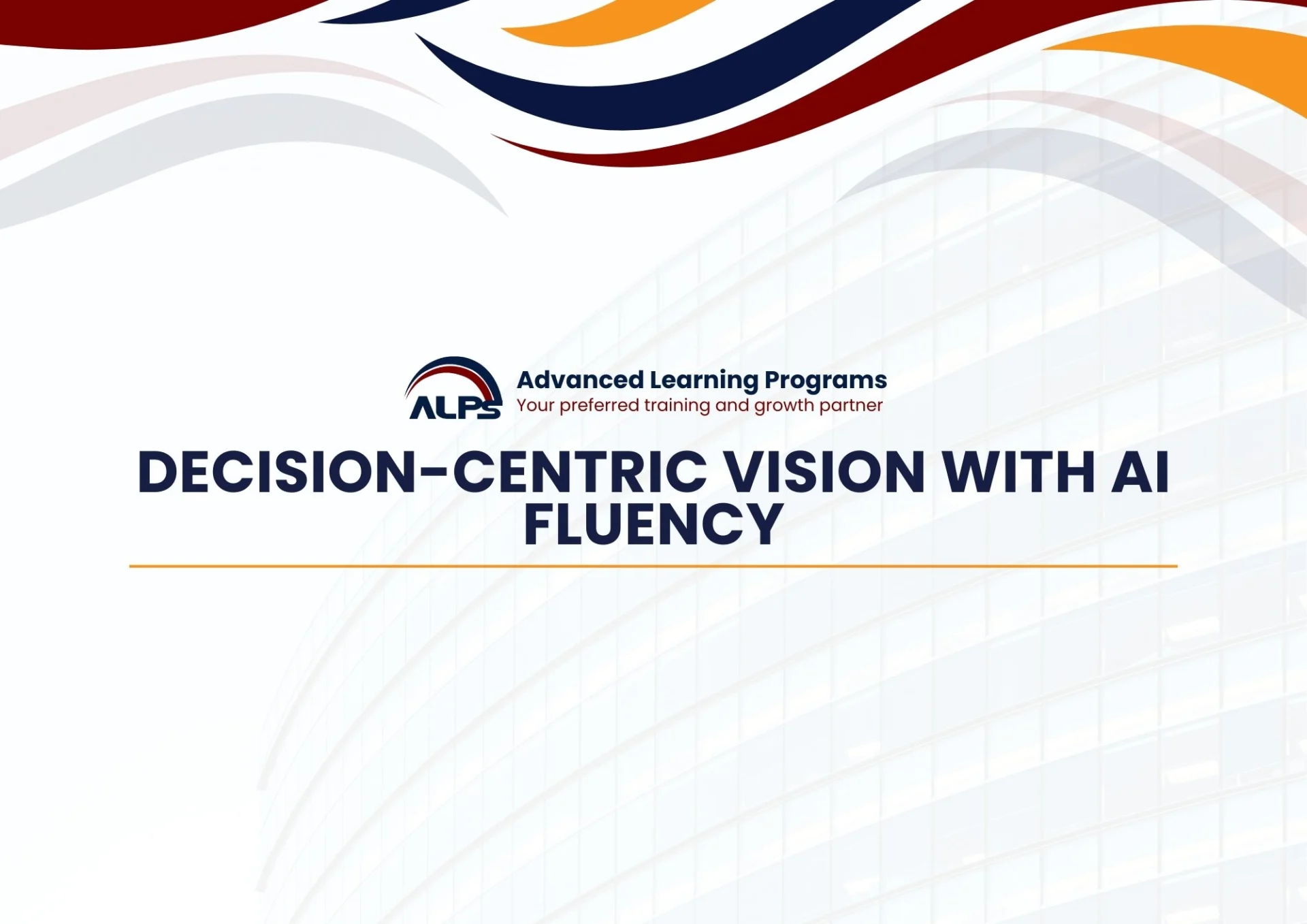 Decision-Centric Vision with AI Fluency — Advance Learning Programs training course
